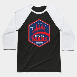 City on Mars Mission Baseball T-Shirt